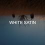 White Satin (Explicit)