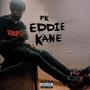 Eddie Kane (Explicit)