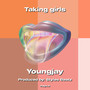 Taking girls (Explicit)