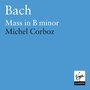 Bach: Mass in B Minor, BWV 232