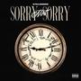 SorryNotSorry (Explicit)