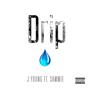 Drip (feat. Sammie) [Explicit]