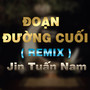 Đoạn Đường Cuối (QV Remix)