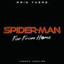Spider-Man: Far From Home Suite Home (Main Theme)