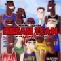 DREAM TEAM (Explicit)