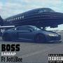 Boss (feat. Jottibee) [Explicit]