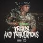 Trials and Tribulations (Explicit)