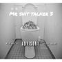 Mr **** Talker 3 (Explicit)