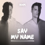 Say My Name