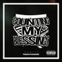 COUNTING MY BLESSINGS (Explicit)