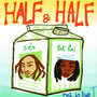 Half & Half (Explicit)