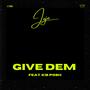 GIVE DEM (feat. KB POSH) [Explicit]