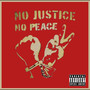 No Justice No Peace EP (Explicit)