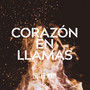 Corazón en Llamas (Radio Edit) - Single