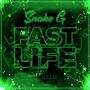 Fast Life (Explicit)