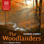 HARDY, T.: Woodlanders (The) [Unabridged]