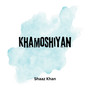 Khamoshiyan