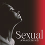 Sexual Awakening (Tantric Kamasutra, Sexual Healing, Lustful Touch)