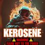 KEROSENE (Explicit)