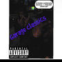 Garage classics (Explicit)