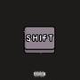 SHIFT (feat. Dwaugh & OO) [Explicit]