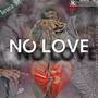 No Love (feat. 2$tickmann & Vonnn1of1) [Explicit]