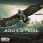 Águila Real (Explicit)