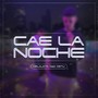 Cae la noche