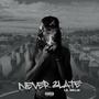 Never2Late (Explicit)