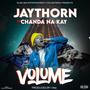 Chanda Na Kay Volume (feat. Jay Thorn Martian)