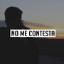 No Me Contesta