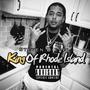 King Of Rhode Island (Explicit)