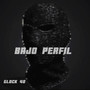 BAJO PERFIL (Explicit)