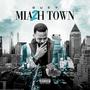 MIA 2 H-Town (Deluxe Edition)