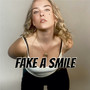 Fake a Smile (Explicit)