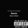 First Day On The Block (feat. Lil Rico) [Remix] [Explicit]