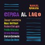 Cerca Al Lago (feat. Pablo Aristein, Javier Leveratto, Bruno Rosado, Maximiliano Herrlein, Ruben Carughi, Gonzalo Carmele & Julian De Brahi)