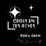 Crois en tes rêves