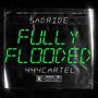 FULLY FLOODED (Explicit)