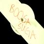 Booga Suga (Explicit)