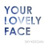 Your Lovely Face