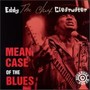 Mean Case of the Blues