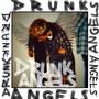 Drunk Angels (Deluxe Edition)