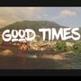 Good Times (Remastered) [Explicit]