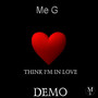 Think I'm in Love Demo