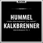 Hummel - Kalkbrenner: Klavierkonzerte