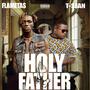 Holy father (feat. T-sean) [Explicit]