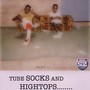 Tubesocks and Hightops (Explicit)