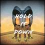 hold it down (Explicit)