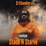 Stack N Starve (Explicit)